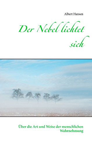 Cover for Albert Hansen · Der Nebel Lichtet Sich (Paperback Book) [German edition] (2014)
