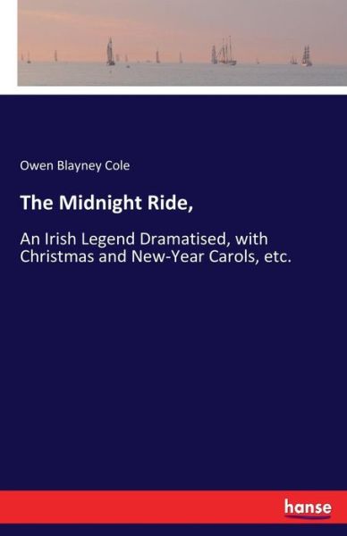 Cover for Cole · The Midnight Ride, (Book) (2017)