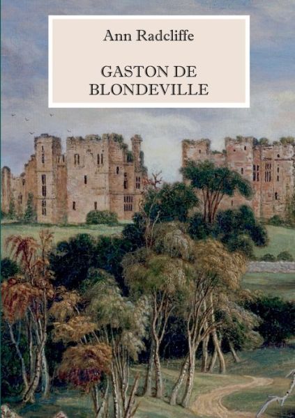 Cover for Radcliffe · Gaston de Blondeville - Deuts (Book) (2017)