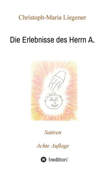 Cover for Liegener · Die Erlebnisse des Herrn A. (Book)