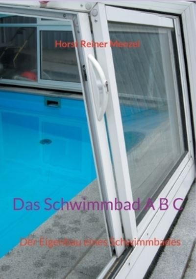 Cover for Horst Reiner Menzel · Das Schwimmbad A B C (Paperback Book) (2021)