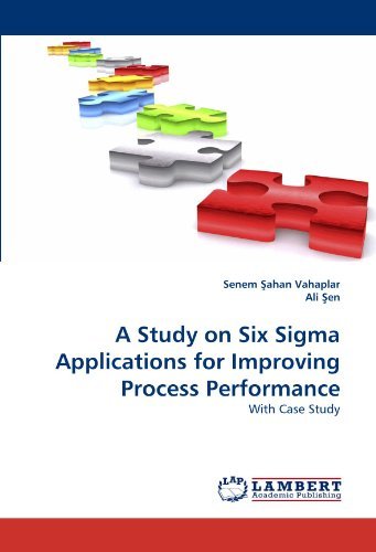 Cover for Ali ?en · A Study on Six Sigma Applications for Improving Process Performance: with Case Study (Paperback Bog) (2010)