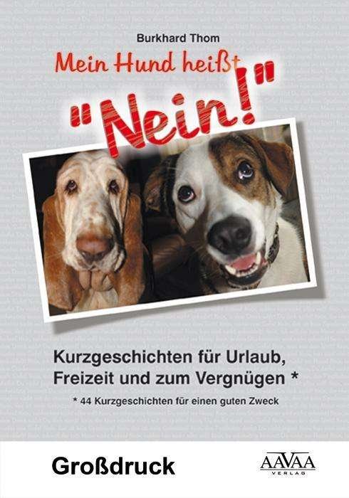Cover for Thom · Mein Hund heißt &quot;NEIN!&quot; - Großdruc (Book)