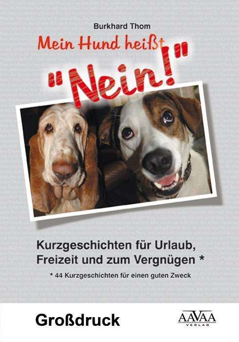 Cover for Thom · Mein Hund heißt &quot;NEIN!&quot; - Großdruc (Book)