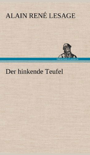 Cover for Alain Rene Le Sage · Der Hinkende Teufel (Gebundenes Buch) [German edition] (2012)