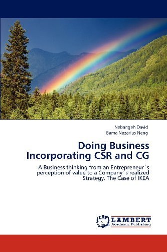 Cover for Bama Nazarius Neng · Doing Business Incorporating Csr and Cg: a Business Thinking from an Entrepreneur's Perception of Value to a Company's Realized Strategy. the Case of Ikea (Paperback Book) (2012)