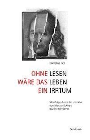 Cover for Cornelius Hell · Ohne Lesen wäre das Leben ein Irrtum (Paperback Book) (2019)