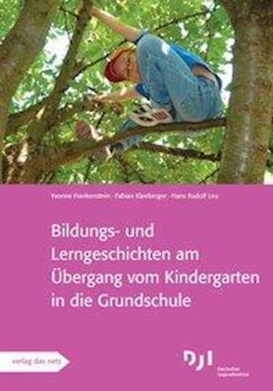 Cover for Verlag Das Netz · Bildungs- und Lerngeschichten am Übergang vom Kindergarten in die Grundschule (Pamphlet) (2009)