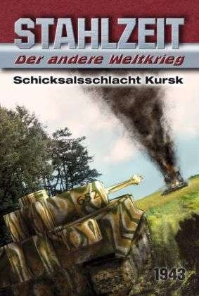Cover for Zola · Stahlzeit-Schicksalsschlacht Kursk (Bog)
