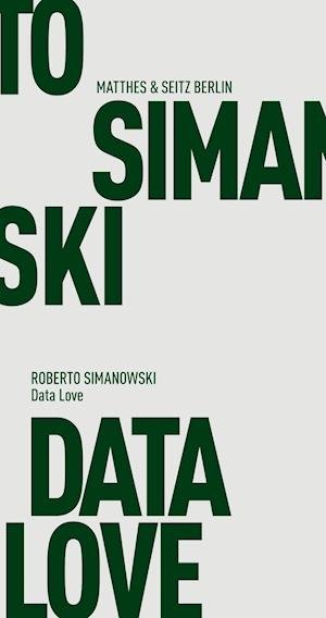 Cover for Simanowski · Data Love (Book)