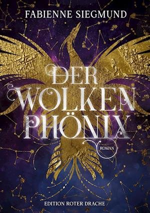 Cover for Fabienne Siegmund · Der Wolkenphönix (Paperback Book) (2021)