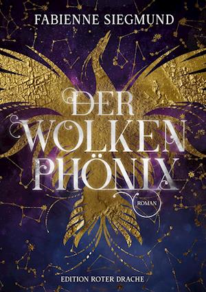 Der Wolkenphönix - Fabienne Siegmund - Books - Edition Roter Drache - 9783968150239 - November 10, 2021