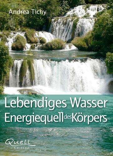 Cover for Tichy · Lebendiges Wasser - Energiequell (Book)