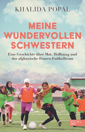 Cover for Khalida Popal · Meine wundervollen Schwestern (Book) (2025)