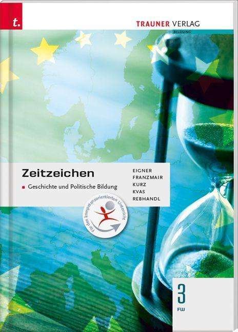 Cover for Eigner · Zeitzeichen - Geschichte und Pol (Book)
