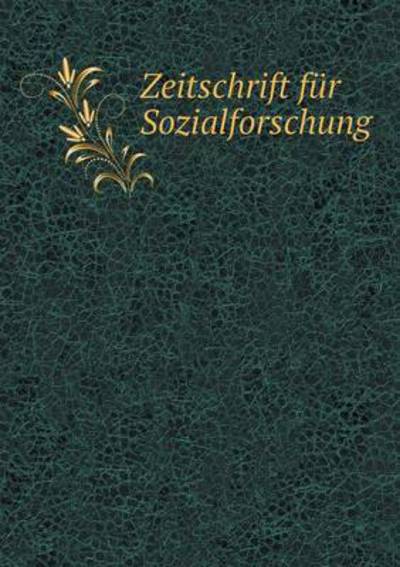 Cover for Max Horkheimer · Zeitschrift Für Sozialforschung (Paperback Book) [German edition] (2015)