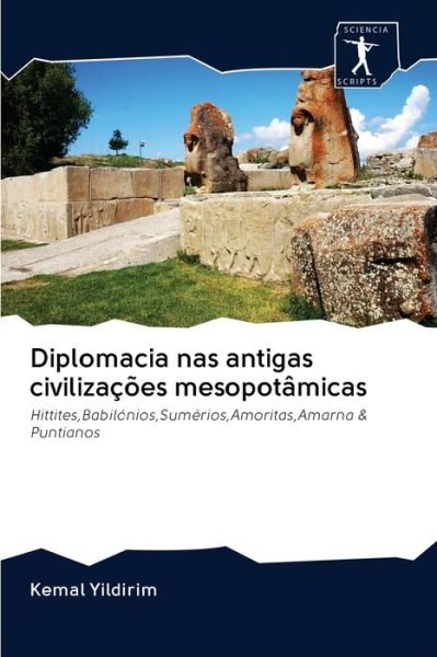 Cover for Kemal Yildirim · Diplomacia nas antigas civilizacoes mesopotamicas (Paperback Book) (2020)