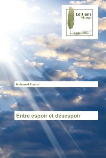 Cover for Mohamed Soumah · Entre espoir et desespoir (Taschenbuch) (2019)