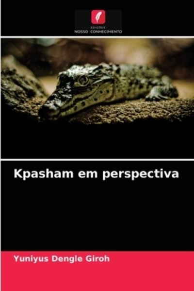 Cover for Yuniyus Dengle Giroh · Kpasham em perspectiva (Paperback Book) (2021)