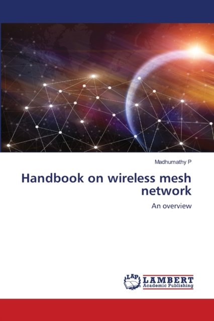 Handbook on wireless mesh network - P - Andere -  - 9786203199239 - 23 december 2020