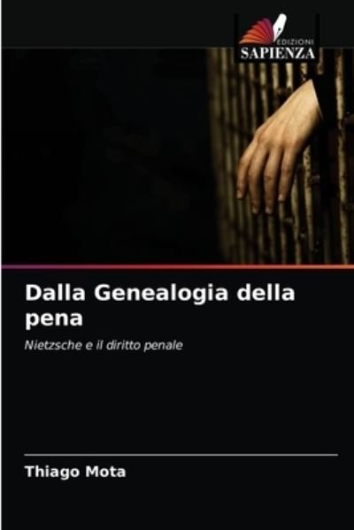 Cover for Thiago Mota · Dalla Genealogia della pena (Pocketbok) (2021)