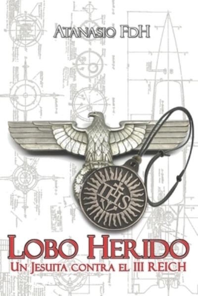 Cover for Atanasio Fdh · Lobo Herido (Paperback Book) (2020)