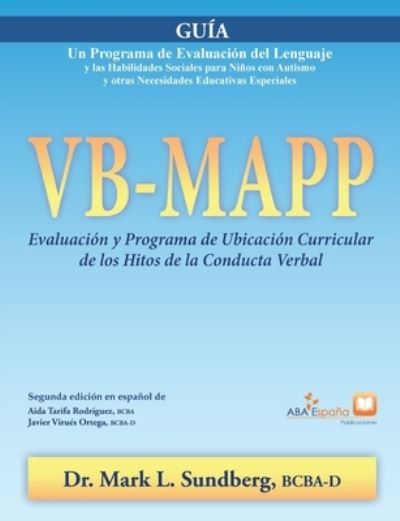 Cover for Mark L Sundberg · VB-MAPP, Evaluacion y Programa de Ubicacion Curricular de los Hitos de la Conducta Verbal: Guia: Guia (Paperback Book) (2021)