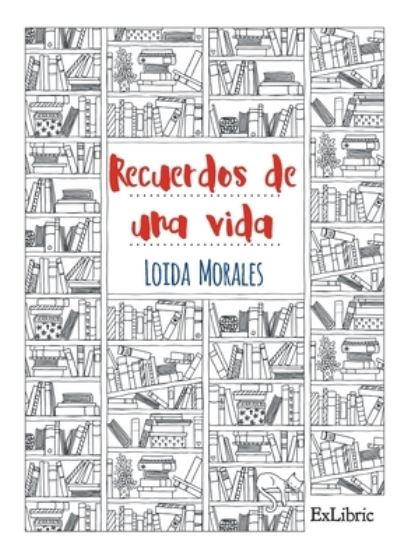 Cover for Loida Morales Ruiz · Recuerdos de una vida (Paperback Book) (2021)