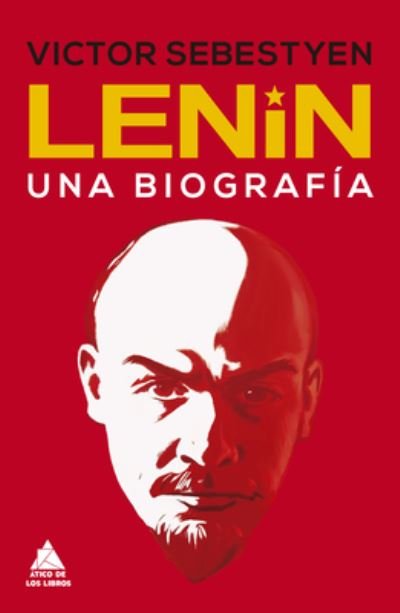 Cover for Victor Sebestyen · Lenin (Hardcover Book) (2021)