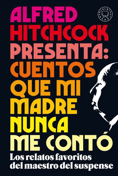 Alfred Hitchcock Presenta - Alfred Hitchcock - Livres - Blackie Books - 9788418733239 - 19 octobre 2021