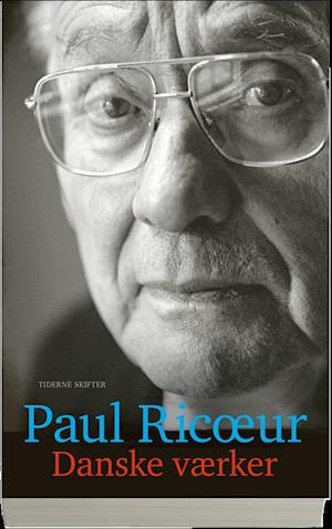 Danske værker - Paul Ricoeur - Books - Gyldendal - 9788703080239 - August 15, 2017