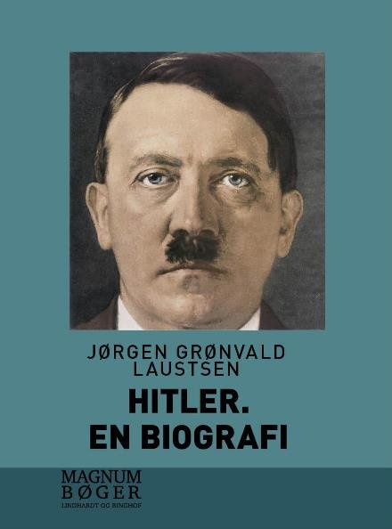 Cover for Jørgen Grønvald Laustsen · Hitler. En biografi (Sewn Spine Book) [3rd edition] (2017)
