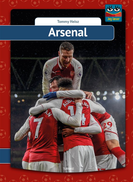 Cover for Tommy Heisz · Jeg læser: Arsenal (Hardcover bog) [1. udgave] (2018)
