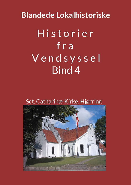 Cover for Jens Otto Madsen · Historier fra Vendsyssel - bind 4 (Paperback Book) [1st edition] (2024)