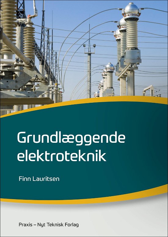 Cover for Finn Lauritsen · Anvendt elektroteknik: Grundlæggende elektroteknik (Bok) [1. utgave] (2018)
