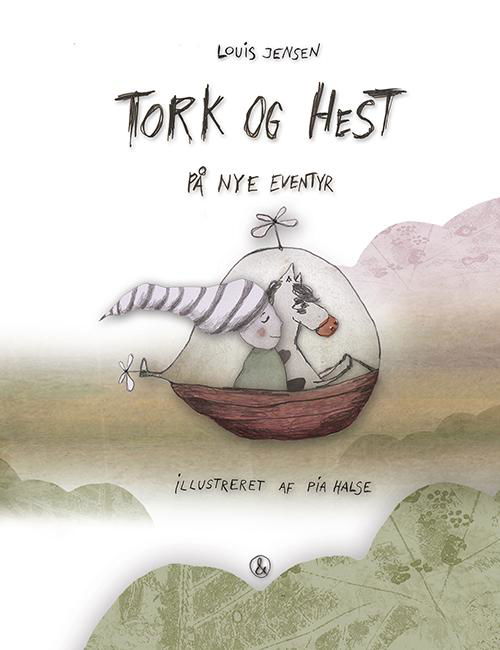 Cover for Louis Jensen · Tork og hest: Tork og Hest - På nye eventyr (Gebundesens Buch) [1. Ausgabe] (2015)