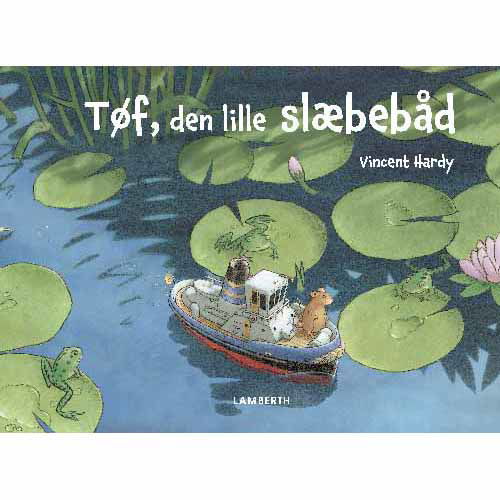 Cover for Vincent Hardy · Tøf, den lille slæbebåd (Bound Book) [1st edition] (2014)