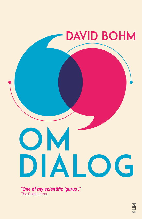 Om dialog - David Bohm - Books - Klim - 9788772048239 - November 9, 2023