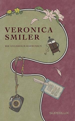 Cover for Rie Gyldholm Rasmussen · Veronica smiler (Bound Book) [1th edição] (2021)