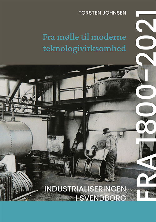 Cover for Torsten Johnsen · Fra mølle til moderne teknologivirksomhed (Heftet bok) [1. utgave] (2023)