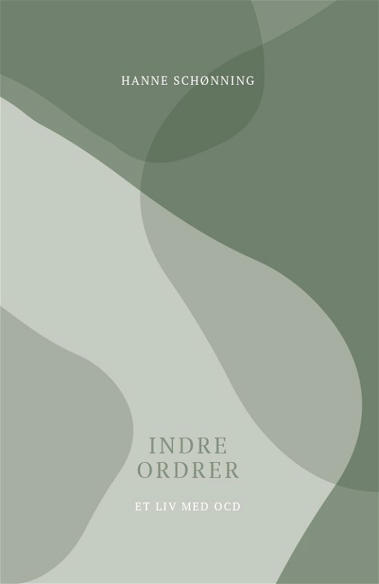 Cover for Hanne Schønning · Indre ordrer (Sewn Spine Book) [1st edition] (2022)