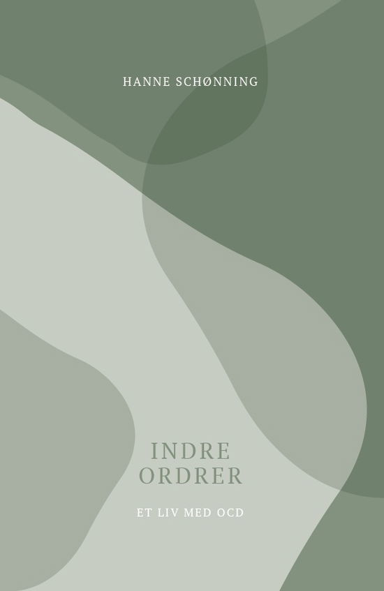 Hanne Schønning · Indre ordrer (Sewn Spine Book) [1st edition] (2022)