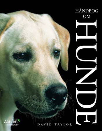 Cover for David Taylor · Håndbog om hunde (Bog) [Indbundet] (2005)