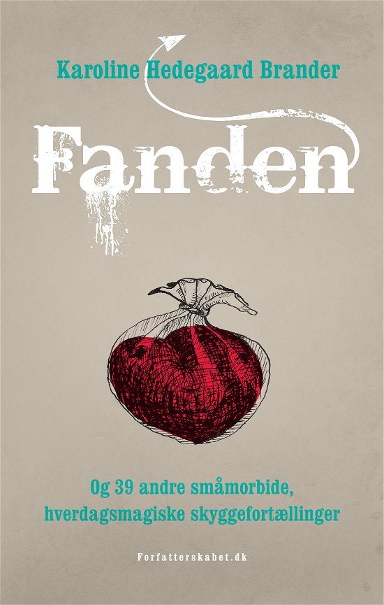 Cover for Karoline Hedegaard Brander · Fanden (Sewn Spine Book) [1st edition] (2019)