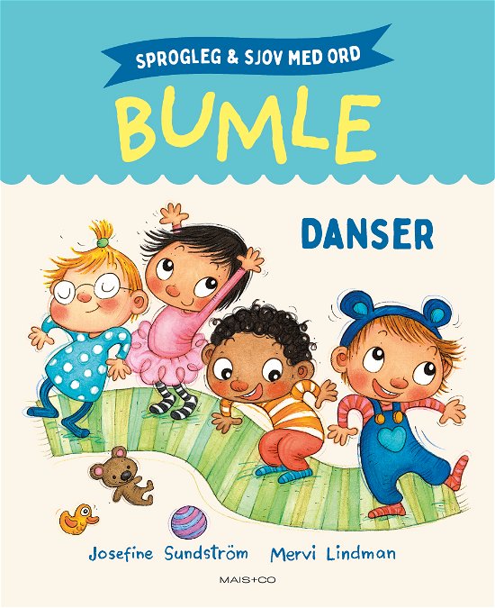 Cover for Mervi Lindman Josefine Sundström · Sprogleg og sjov med Bumle: Sprogleg og sjov med Bumle: Danser (Gebundenes Buch) [1. Ausgabe] (2024)
