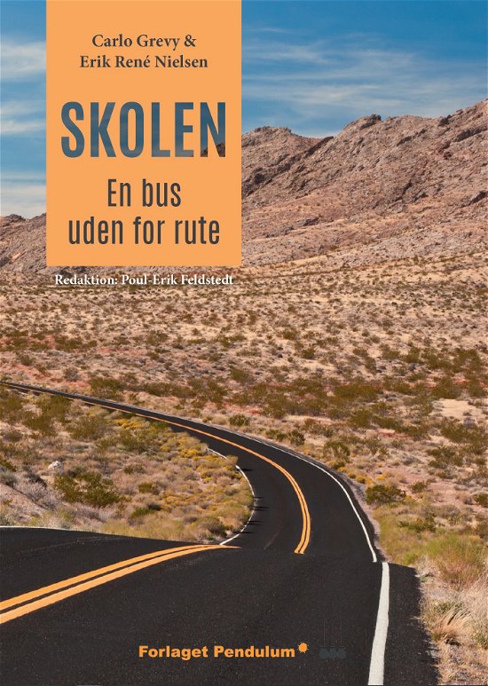 Carlo Grevy & Erik René Nielsen · Skolen: en bus uden for rute (Inbunden Bok) (2024)