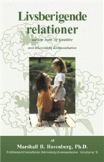 Cover for Marshall B. Rosenberg · Livsberigende relationer - mellem børn og forældre med ikkevoldelig kommunikation (Taschenbuch) [1. Ausgabe] (2006)