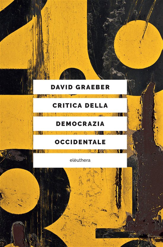 Cover for David Graeber · Critica Della Democrazia Occidentale (Book)