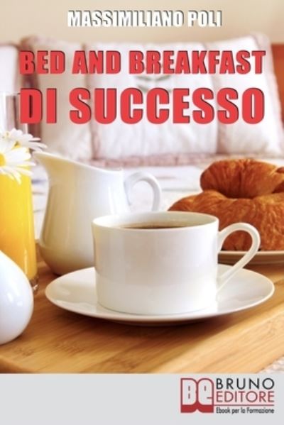 Cover for Massimiliano Poli · Bed &amp; Breakfast di Successo (Paperback Book) (2019)