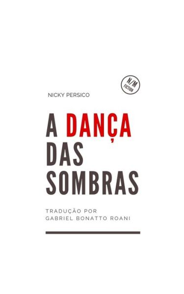 Cover for Nicky Persico · A Danca Das Sombras (Paperback Book) (2019)